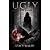 Ugly: Book 2 of The Blackbi...