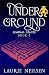 Under Ground: Liminal Spaces - Book Two