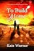 To Build a Home