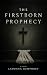 The Firstborn Prophecy by LaDonna Humphrey