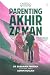 Parenting Akhir Zaman