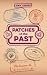 Patches of the Past: A Time Travel Adventure (The Patches Time Travel Series Book 2)