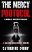 The Mercy Protocol: A Medic...