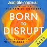 Born to Disrupt: ...