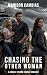 Chasing the Other Woman by Madison Cambias