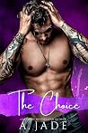 The Choice by Ashley Jade