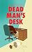 Dead Man's Desk by CJ Johnson