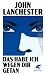 Das habe ich wegen dir getan