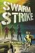 Swarm Strike by Matteo L. Cerilli Swarm Strike by Matteo L. Cerilli