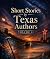 Short Stories by Texas Authors Volume 11 by B Alan Bourgeois