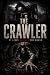 The Crawler: It Lives Beneath the House