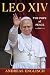 Leo XIV: The Pope of Peace