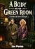 A Body In The Green Room  by Leo Weston