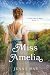 Miss Amelia: “She was born ...