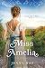 Miss Amelia: “She was born ...