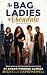 The Bag Ladies of Ebondale:...
