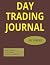 Day Trading Journal: Tracki...