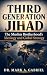 Third Generation Jihad: The...