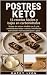 Postres Keto: 15 Recetas Fá...