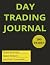 Day Trading Journal: Review...