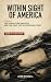 Within Sight of America: Th...