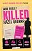 Who Really Killed Hazel Quo...