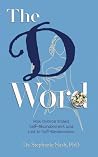 The D Word: How Divorce Ended Self-Abandonment and Led to Self-Reclamation
