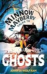 Minnow Mayberry Talks to Ghosts Minnow Mayberry Talks to Ghosts