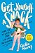 Get Yourself a Snack: What ...
