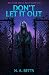 Don't Let It Out by N.A. Betts