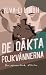 De Oäkta Pojkvännerna (Skuggsidan, #3)