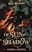 Of Sun & Shadow: Echoes of ...