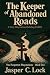 The Keeper of Abandoned Roads by Jasper Lock The Keeper of Abandoned Roads by Jasper Lock