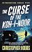 The Curse of the Koh-I-Noor...