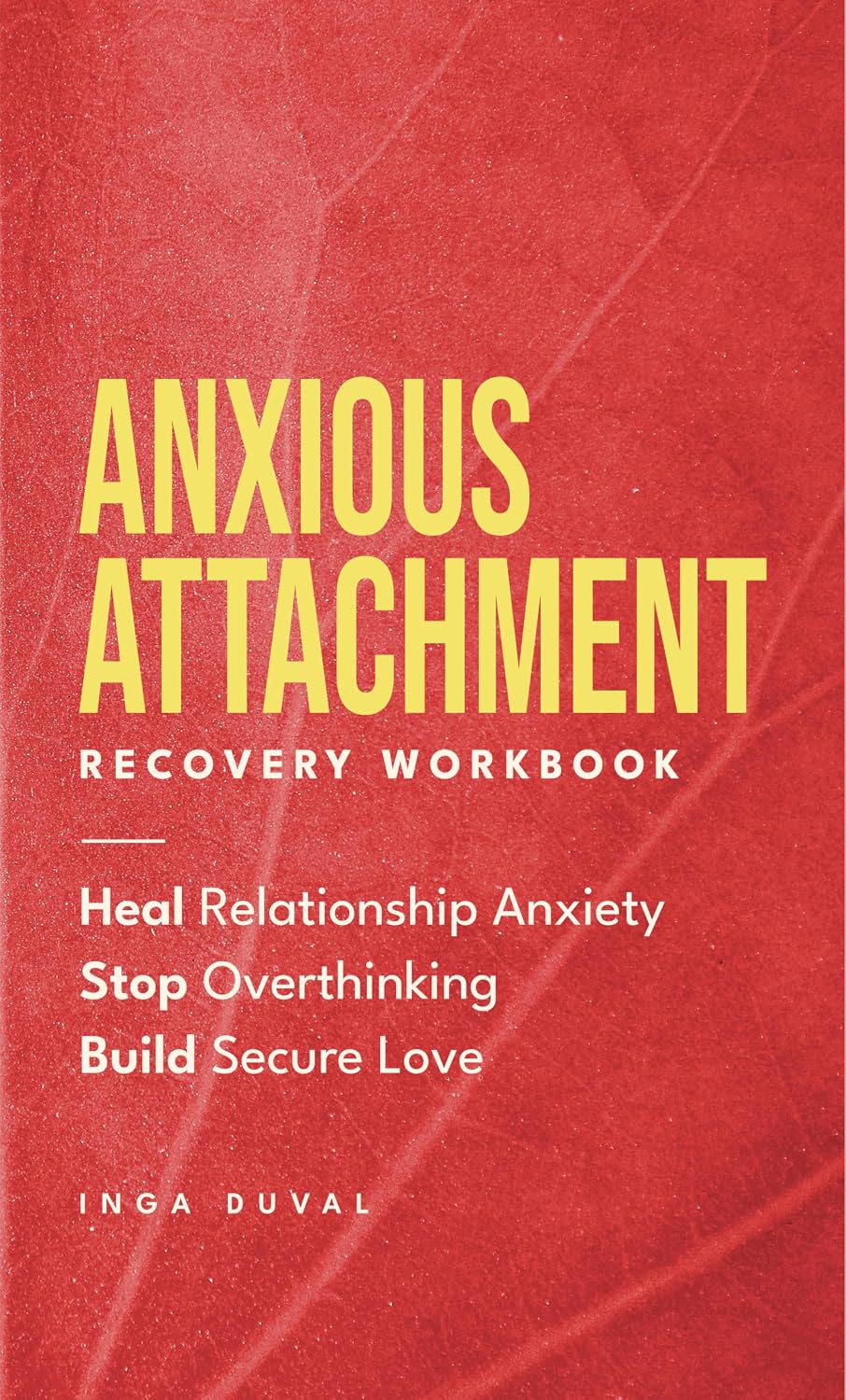 Read Anxious Attachment Recovery Workbook: Heal Relationship Anxiety, Stop Overthinking, and Build Secure Love