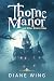 Thorne Manor...And Other Bi...