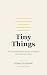 Tiny Things by Donald Edgar