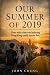 Our Summer of 2019
