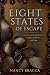 Eight States of Escape by Nancy Bracca Eight States of Escape by Nancy Bracca