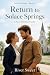 Return to Solace Springs: A Small-Town Christian Romance Novella (Solace Springs: Contemporary Collection)