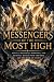 Messengers of the Most High...
