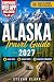 ALASKA Travel Guide: Road T...