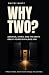 WHY TWO? America, China, an...