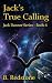 Jack's True Calling by B Redstone