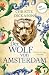 Der Wolf von Amsterdam: His...