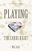 Playing The Cards Right (De...