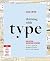 Thinking with Type: A Critical Guide for Designers, Writers, Editors, and Students (3rd Edition, Revised and Expanded)