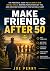 How to Make Friends as an A...