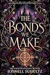 The Bonds We Make...