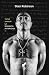 TUPAC SHAKUR: La biografía ...